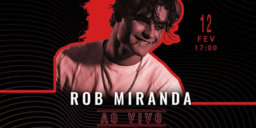 Rob Miranda - Ao Vivo