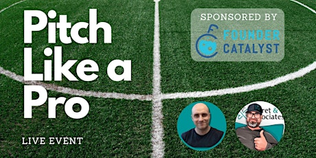 Pitch Like a Pro - With Mike Verret and Paul Banks