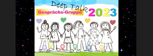 Collection image for Deep Talk | Gesprächsgruppe | Termine 2023