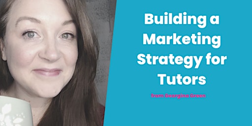 Building a Marketing Strategy for Tutors