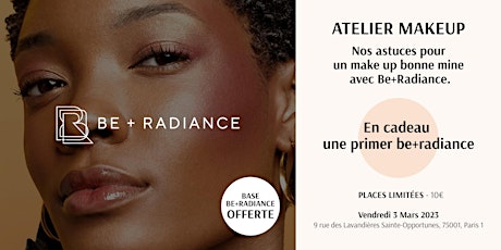 Atelier make-up : Nos astuces pour un make up bonne mine avec Be Radiance.