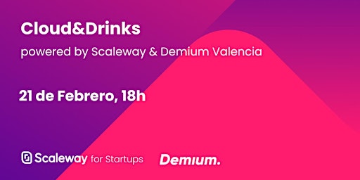 Cloud&Drinks by Scaleway & Demium Valencia