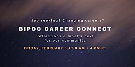 BIPOC Career Connect (Session 2) - Reflections & What's Next