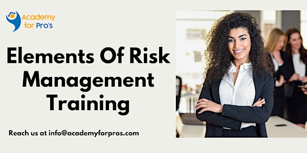 Elements Of Risk Management 1 Day Training in Montreal