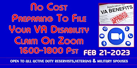 How to Prepare to File Your VA Disability Claim- Zoom 02/21/2023 4-6 pm PST
