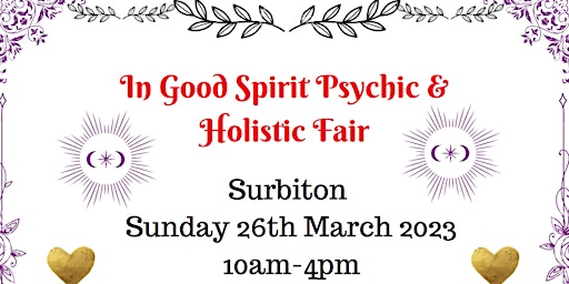 In Good Spirit Psychic & Holistic Fair! - Surbiton - Sunday 26th March 2023