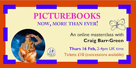 Picturebooks: Now, More Than Ever! A Masterclass with Craig Barr-Green