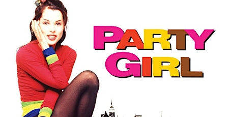 We Really Like Her: PARTY GIRL (1995) - New 4K Res
