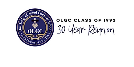 OLGC Class of 1992 - 30 Year Reunion!