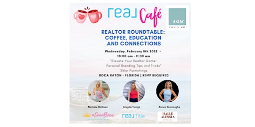 Realtor Roundtable: Coffee, Education and Connections
