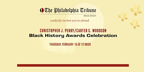 Christopher J. Perry/Carter G. Woodson Black History Awards Celebration