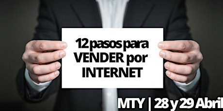 Imagen principal de 12 Pasos para Vender por Internet | 28 y 29 Abril 2018
