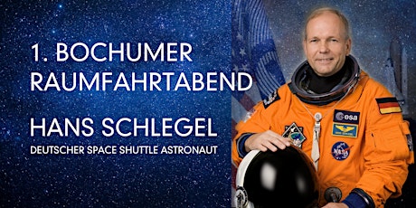 Bochumer Raumfahrtabend 2023 mit Astronaut Hans Schlegel