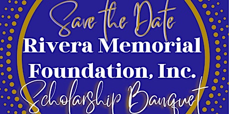 2023 Rivera Memorial Foundation Scholarship Banquet