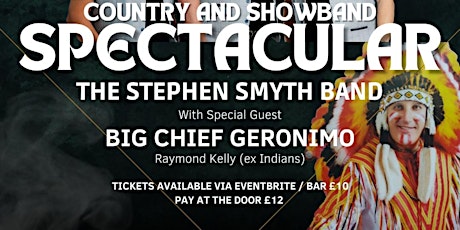 Country And Showband Spectacular with The Stephen Smyth Band and Big Chief