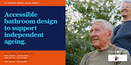 Older People: Accessible Bathroom Design to Support Independent Ageing 11am