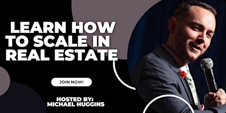 LEARN AND ASK QUESTIONS FROM R.E INVESTOR & PUBLIC SPEAKER MICHAEL HUGGINS