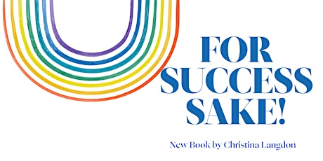 Christina Langdon Book Launch Party: "For Success Sake!"
