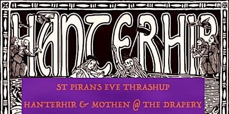 St Pirans Eve Thrashup  with Hanterhir and Mothen