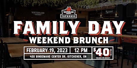 Waterloo Brewing Taphouse  Family Day Brunch