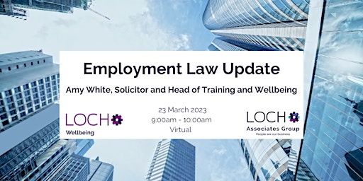 Loch Associates Group: Employment Law Update