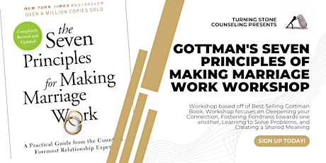 Gottman Seven Principles of Making Marriage Work Workshop