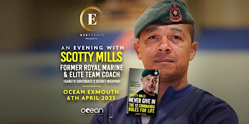 An Evening with Scotty Mills (Former RM & Elite Coach) at  Ocean, Exmouth.