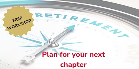 Your Next Chapter?  Workshop to explore retirement planning