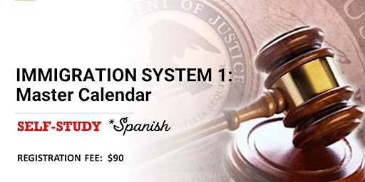 Primaire afbeelding van IMMIGRATION SYSTEM 1: Master Calendar (*Spanish) SELF-STUDY