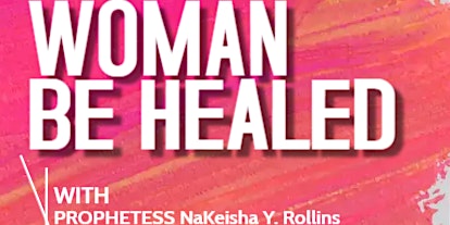 Woman be HEALED primary image