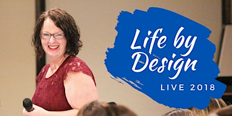 Life by Design LIVE 2018 primary image