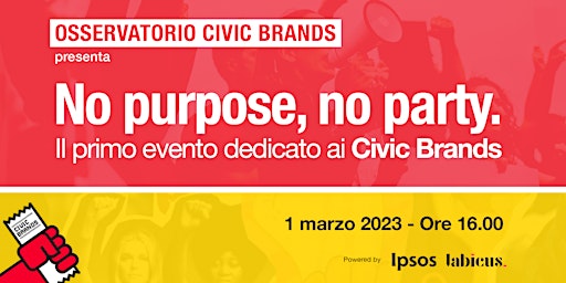No purpose, no party. Il primo evento dedicato ai Civic Brands