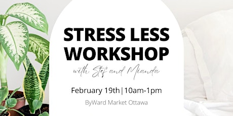 STRESS LESS Workshop