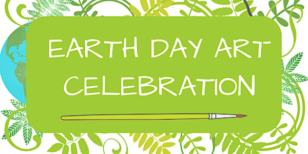 Earth Day Art Celebration