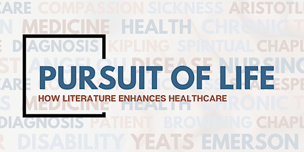 The Pursuit of Life: How Great Literature Enhances Healthcare