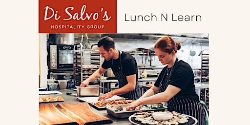 Lunch N Learn at Di Salvo's Bella Cucina