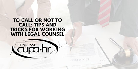 To Call or Not to Call: Tips and Tricks for Working with Legal Counsel