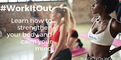 Black Tech Women - ATL #WorkItOut with Melanin Pop Yoga primary image