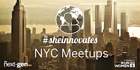 #sheinnovates Meetup series in support of UN Women primary image