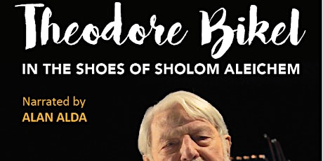 New Documentary Film: Theodore Bikel: In the Shoes of Sholom Aleichem