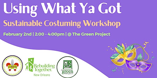 Using What Ya Got: Sustainable Costuming Workshop
