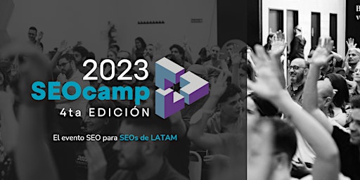 SEOcamp 4ta edición – El evento SEO para SEOs de LATAM