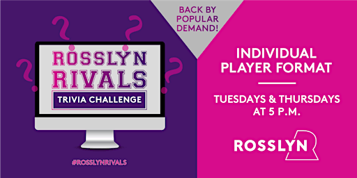 Rosslyn Rivals: Virtual Trivia
