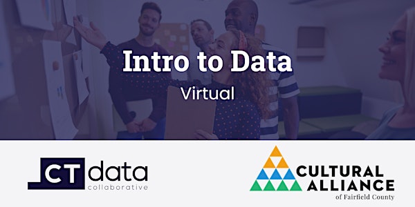 Intro to Data (Cultural Alliance of Fairfield County)