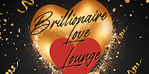 The Brillionaire Love Lounge