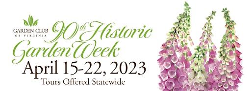 Imagen de colección para  Historic Garden Week April 15 - 22, 2023 tickets