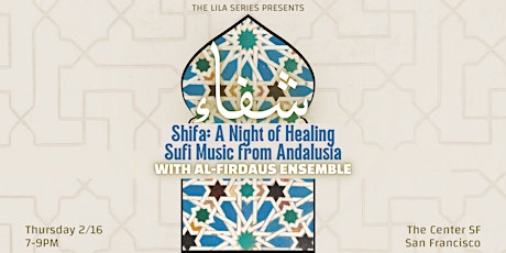 SHIFA: A Night of Healing Sufi Music with Al Firdaus Ensemble