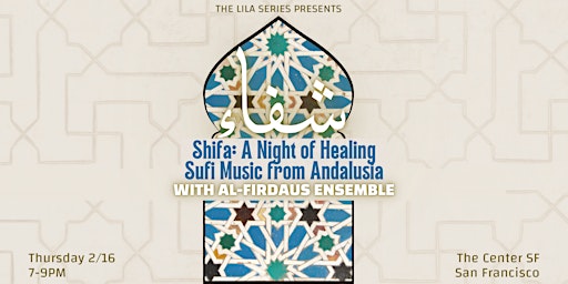 SHIFA: A Night of Healing Sufi Music with Al Firdaus Ensemble
