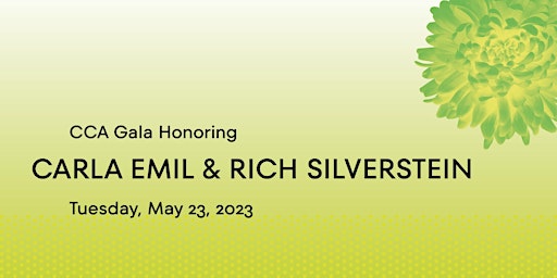 2023 CCA Gala Honoring Carla Emil and Rich Silverstein