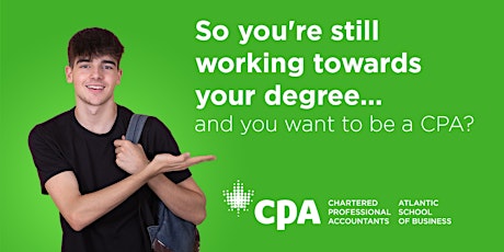 So you're still working towards your degree and you want to be a CPA?